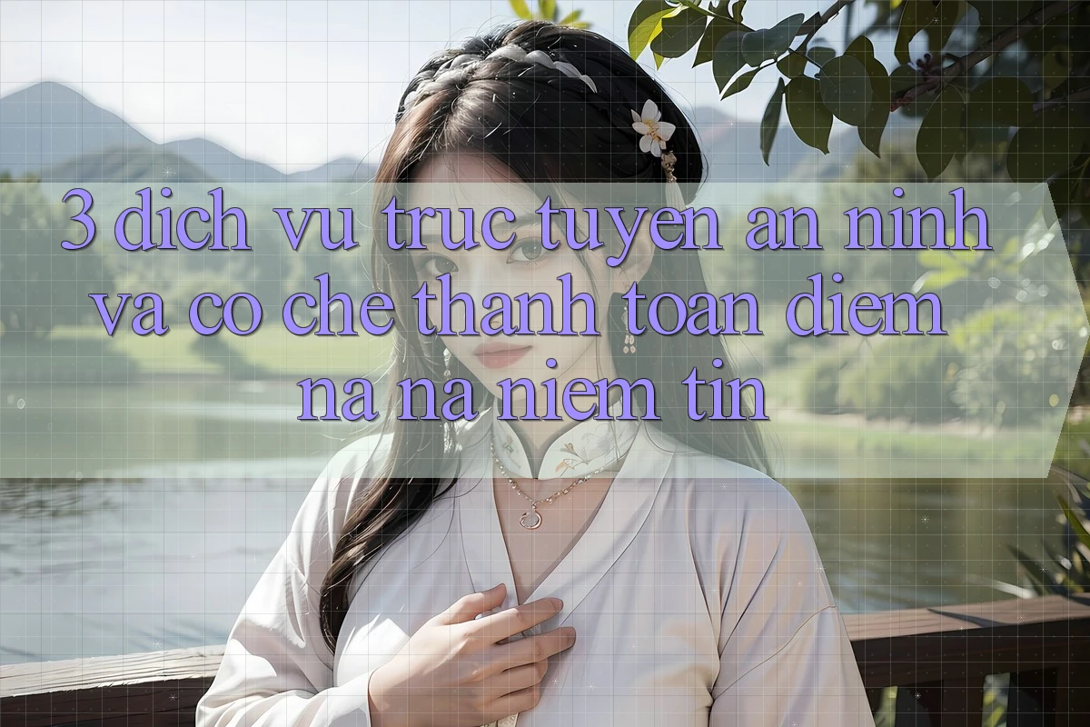 3. Dịch vụ trực tuyến An ninh Và Cơ Chế Thanh toán: Điểm Na ná Niềm Tin 3. Dịch vụ trực tuyến An ninh Và Cơ Chế Thanh toán: Điểm Na ná Niềm Tin