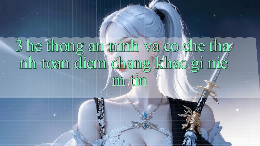 3. Hệ Thống An ninh Và Cơ Chế Thanh toán: Điểm Chẳng khác gì Niềm Tin 3. Hệ Thống An ninh Và Cơ Chế Thanh toán: Điểm Chẳng khác gì Niềm Tin
