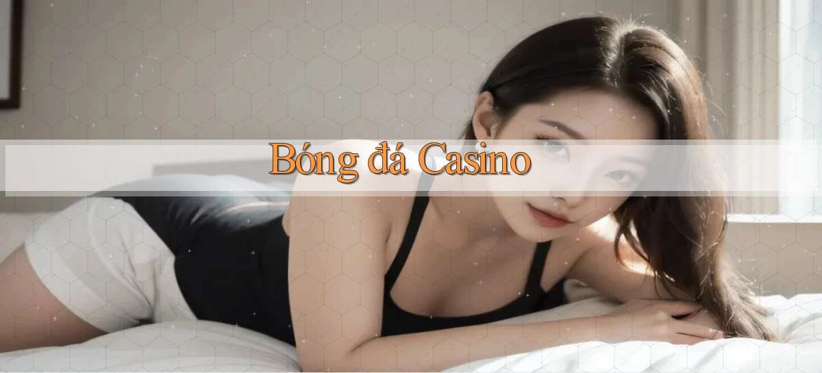 Bóng đá Casino