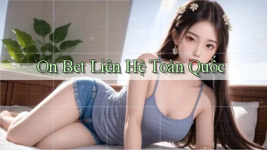 on bet liên hệ toàn quốc