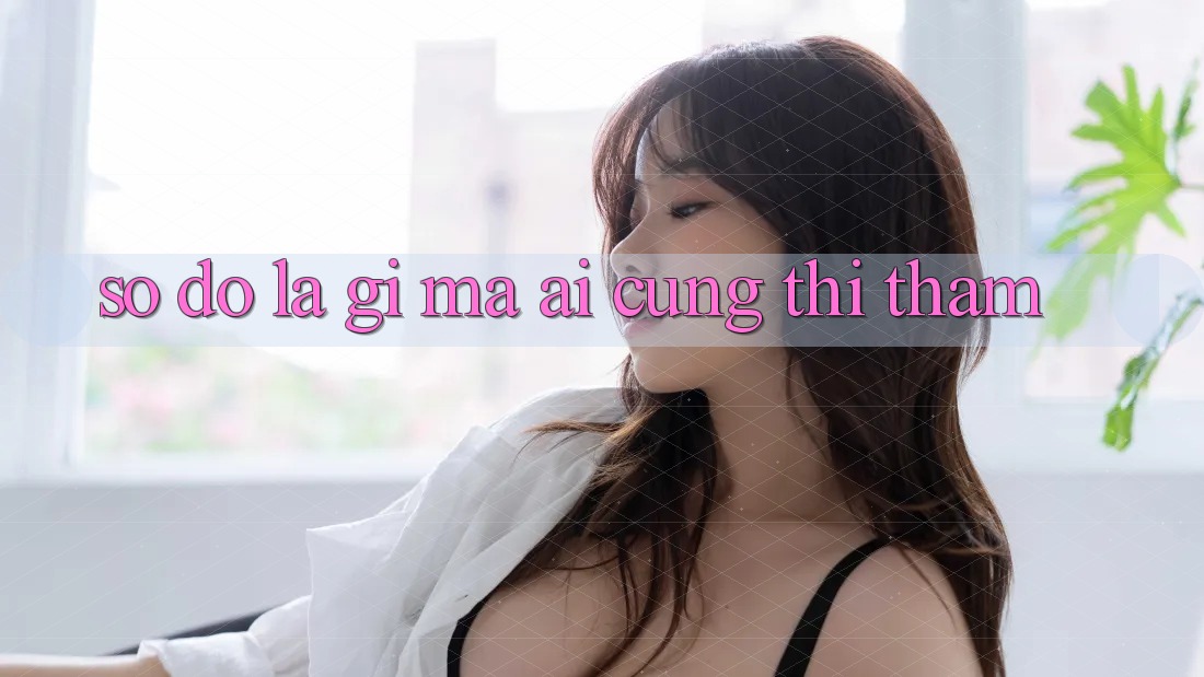 “Số Đỏ” Là Gì Mà Ai Cũng Thì Thầm? “Số Đỏ” Là Gì Mà Ai Cũng Thì Thầm?