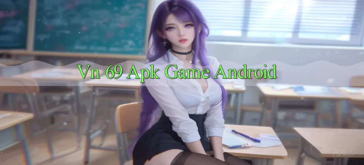 vn 69 apk game android