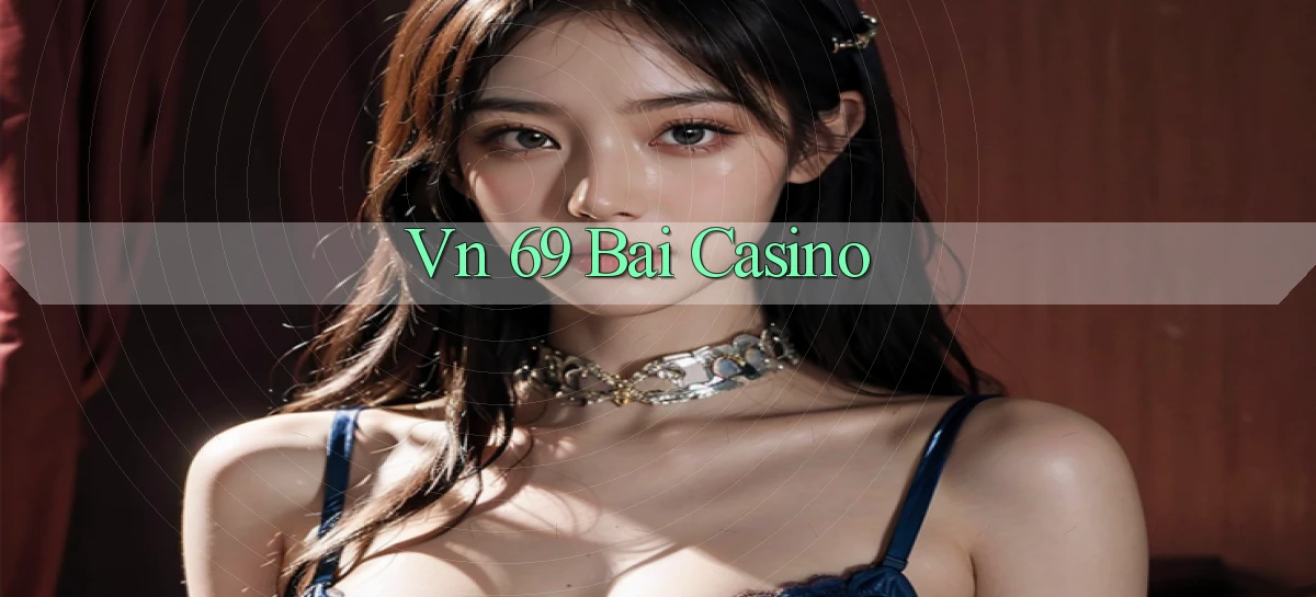 vn 69 bài casino