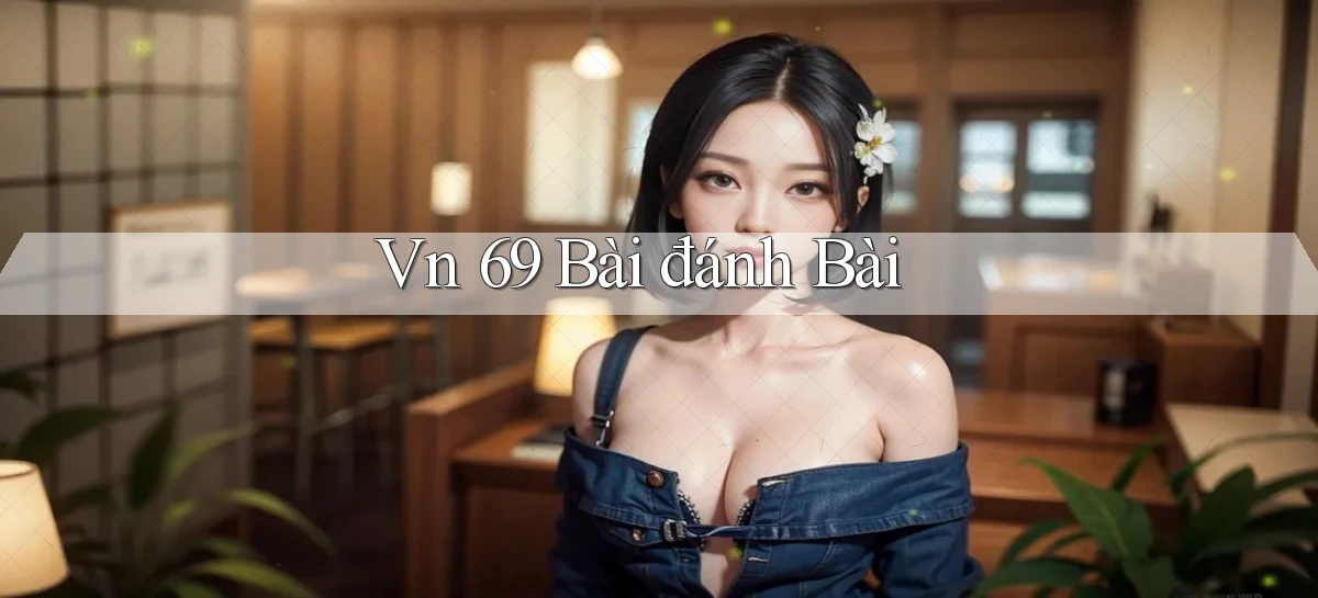 vn 69 bài đánh bài