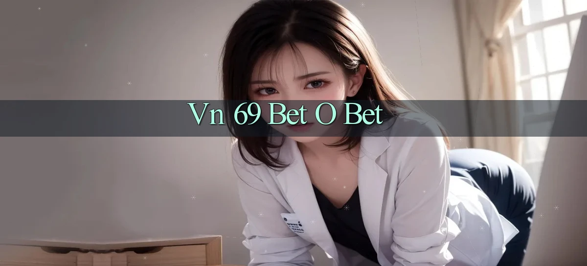 vn 69 bet o bet