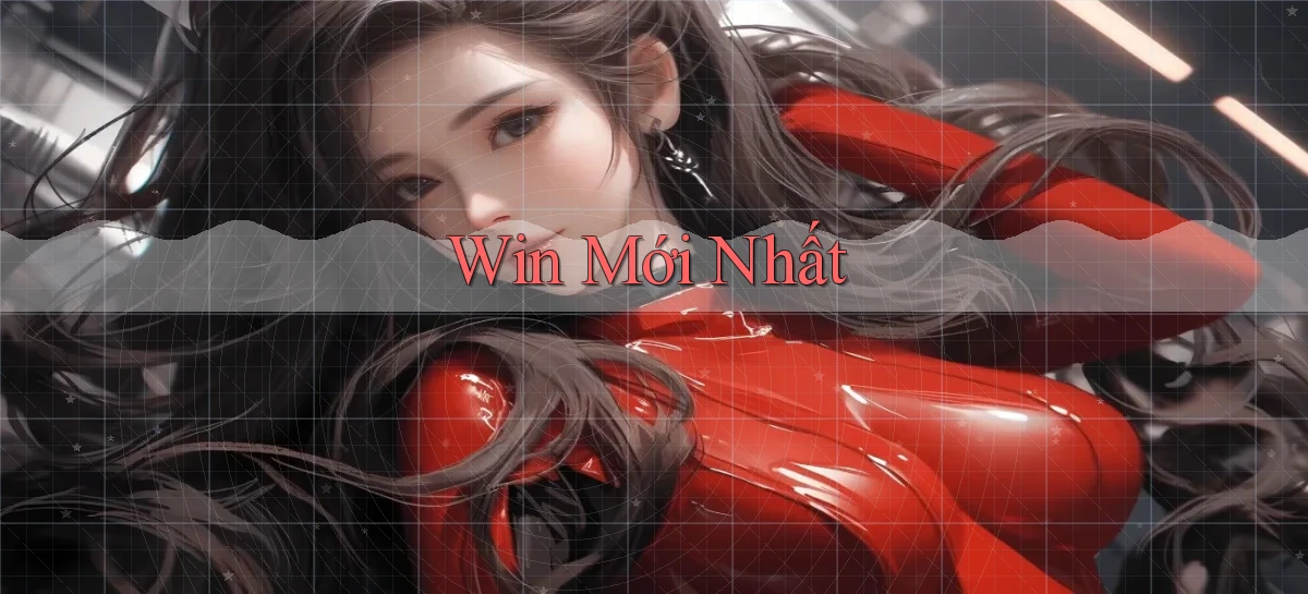 win Mới nhất
